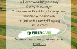 Jesteśmy jako fibercare producent polski błonnika certyfikowanych zakąłdem EKO.